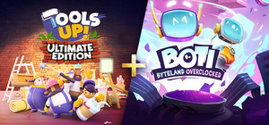 Tools Up! Ultimate Edition + Boti: Byteland Overclocked banner