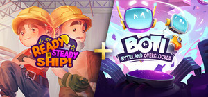 Ready, Steady, Ship! + Boti: Byteland Overclocked banner