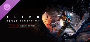 Alien: Rogue Incursion Evolved Edition Deluxe Upgrade banner