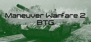 Maneuver Warfare 2: BTG banner
