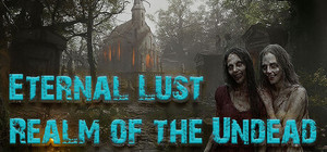 Eternal Lust: Realm of the Undead banner