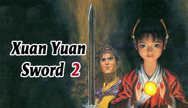 Xuan-Yuan Sword 2 / 軒轅劍貳