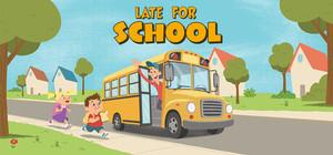 Late for School banner