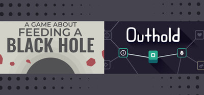 A Game About Feeding A Black Hole & Outhold