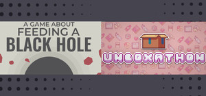 A Game About Feeding A Black Hole + Unboxathon banner