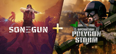 Son of a Gun + Operation: Polygon Storm