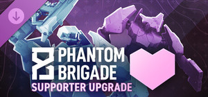 Phantom Brigade - Supporter Upgrade banner