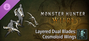Monster Hunter Wilds - Layered Dual Blades: Cosmoloid Wings banner