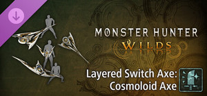 Monster Hunter Wilds - Layered Switch Axe: Cosmoloid Axe banner