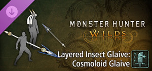 Monster Hunter Wilds - Layered Insect Glaive: Cosmoloid Glaive banner