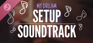 My dream setup Soundtrack banner