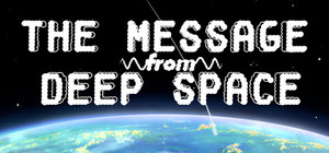 The Message from Deep Space banner