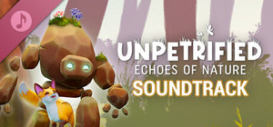 Unpetrified: Echoes of Nature - Soundtrack banner