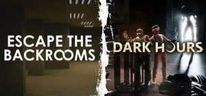 Dark Hours + Escape the Backrooms banner