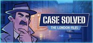 Case Solved: The London Files banner