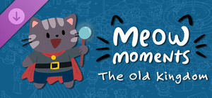 Meow Moments: The Old Kingdom banner