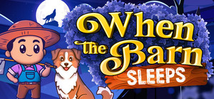 When the Barn Sleeps banner
