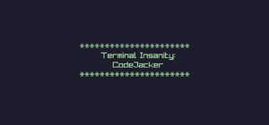 Terminal Insanity: CodeJacker banner