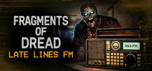 Fragments of Dread - Late Lines FM banner
