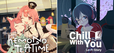 Chill with You × Kemono Teatime