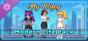 My Wifey Modern Life Pack banner