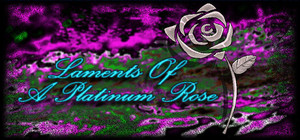 Laments of a Platinum Rose banner