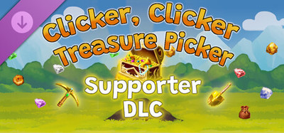 Clicker, Clicker Treasure Picker - Supporter