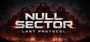 NULL SECTOR: LAST PROTOCOL banner