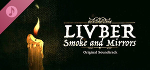 Livber: Smoke and Mirrors Soundtrack banner