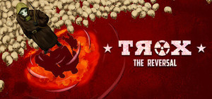 TROX-THE REVERSAL banner