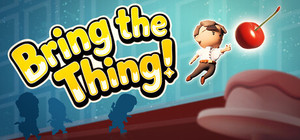 Bring the Thing! banner