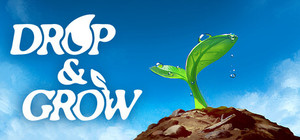 Drop and Grow banner