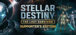 Stellar Destiny: The Last Survivor - Supporter's Edition banner