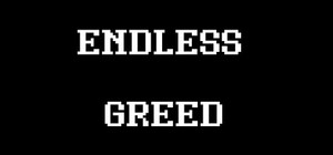 Endless Greed banner