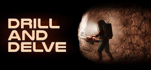 Drill and Delve banner