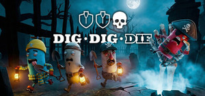 Dig, Dig, Die banner