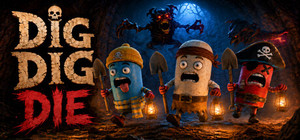 Dig, Dig, Die banner