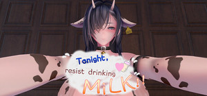 Tonight resist drinking milk!! banner