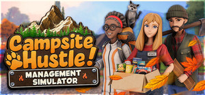 Campsite Hustle! - Management Simulator banner