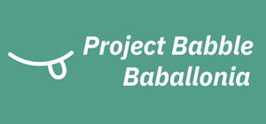 Project Babble: Baballonia banner