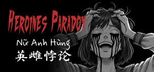 Heroines Paradox - 英雌悖论 - Nữ Anh Hùng banner