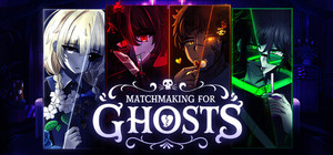Matchmaking for Ghosts banner