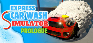 Express Car Wash Simulator: Legacy Prologue banner