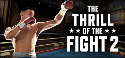 The Thrill of the Fight 2