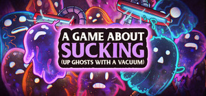 A game about sucking (up ghosts with a Vacuum) banner