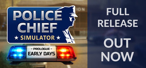 Police Chief Simulator: Prologue - Early Days banner