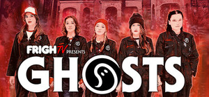FrighTV Presents GHOSTS banner