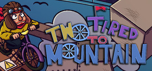 Two Tired to Mountain banner