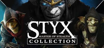 Styx: Master of Stealth Collection