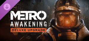 Metro Awakening - Deluxe Upgrade banner